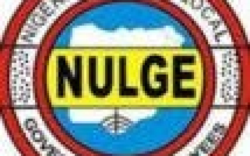 NULGE to storm NASS over proposed bill to delist LGAs from constitution, minimum wage, others