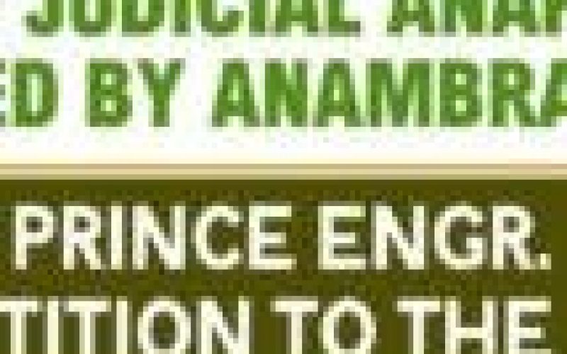 Re: Judicial Anarchy Perpetrated By Anambra Chief Judge