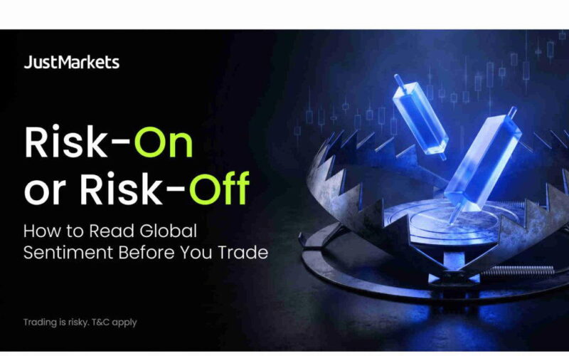 Risk-On or Risk-Off? How to Read Global Sentiment Before You Trade